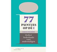 77 puntjes op de i (B1-C1+): Perfect Nederlands voor anderstaligen. Kursbuch + Online Material
