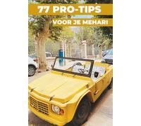 77 TIPS VOOR JE MEHARI: “De best bewaarde geheimen”