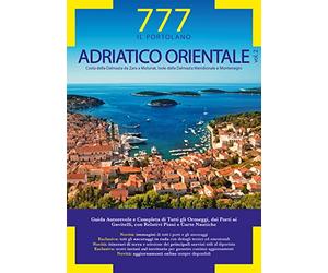 777 Adriatico orientale. Costa della Dalmazia da Zara a Molunat, Isole della Dalmazia Meridionale e Montenegro (Vol. 2)