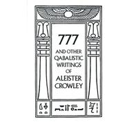 Aleister Crowley 777 & Other Qabalistic Wrtings (Tascabile)