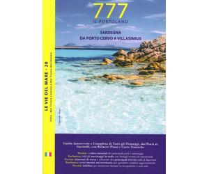 777 il Portolano. Sardegna - Da Porto Cervo a Villasimius. - [Magnamare]