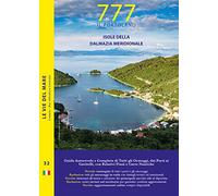 777 isole della Dalmazia meridionale. Con QR code - [Edizioni Magnamare]