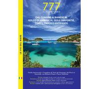 777 porti e ancoraggi. Dal confine albanese al golfo di Ambracia, isole Diaponti