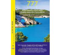 777 Puglia adriatica e isole Tremiti, Calabria, Basilicata e Puglia ioniche