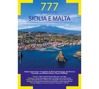 777 Sicilia e Malta. Periplo di Sicilia e Malta, Eolie, Egadi, Pelagie, Pantelle