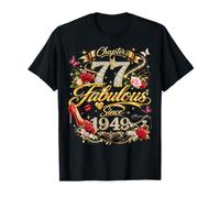 77th Birthday Queen Chapter 77 Fabulous Since 1949 Women Maglietta