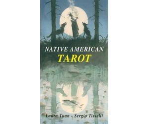 78 CARTE - TAROCCHI DEI PELLEROSSA. NATIVE AMERICAN TAROT - SERGIO TISSELLI