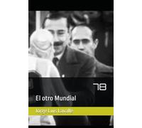 78: El otro Mundial