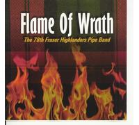 78th Fraser Highlanders Pipe Band the - Flame Of Wrath / 78th Fraser LCOM 8018