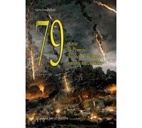 79 storie su Pompei che non vi hanno ancora raccontato...