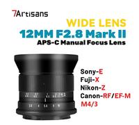 7Artisans 12mm F2.8 II APS-C Wide-Angle MF Lens for X/E/EF-M/RF/Z/M43 M4/3 mount
