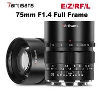 7Artisans 75mm F1.4 Full Frame Lens for Sony E Canon RF Nikon Z L Mount Cameras