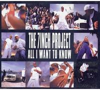 7inch Project,the - All I Want to Know