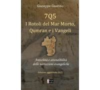 7Q5 I Rotoli del Mar Morto, Qumran e i Vangeli: Antichità e attendibilità delle