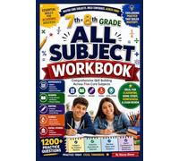 7th-8th Grade All Subject Workbook: Core Subjects, Comprehensive Practice in Math, Reading, Writing, Science, and Social Studies with Exercises, Review Tests, and Answer Explanations.