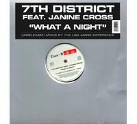 7th District Feat.Janine Cross - 7Th District Inc - What A Night - [12"]