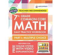 7th Grade Common Core Math: Daily Practice Workbook - Part I: Multiple Choice |