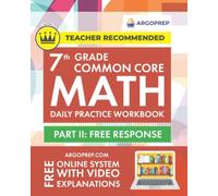 7th Grade Common Core Math: Daily Practice Workbook - Part II: Free Response | 1