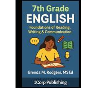7th Grade English: Foundations of Reading, Writing & Communication