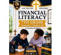 7th Grade Financial Literacy - Semester 2 (Units 6 - 10)
