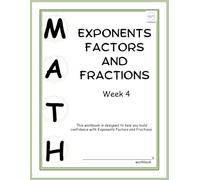 7th Grade Math Workbook on Exponents, Factors, and Fractions ~ Week 4 : Middle School Math: Homeschool Curriculum: Unit 2 Exponents Factors and Fractions | Math 7th Grade