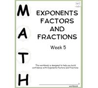 7th Grade Math Workbook on Exponents, Factors, and Fractions ~ Week 5 : Middle School Math:: Homeschool Curriculum: Unit 2 Exponents Factors and Fractions | Math 7th Grade