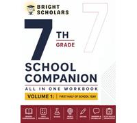7th Grade School Companion: All in One Workbook - Volume 1: Grade 7 All Subjects Workbook, Middle School Math, Reading, Life Science, World History, Writing, Grammar, Vocabulary & Critical Thinking |