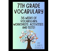 7th Grade Vocabulary: 36 Weeks of Vocabulary, Worksheets, Activities, and Tests!