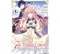 Touko Amekawa 7th Time Loop: The Villainess Enjoys a Carefree Life M (Tascabile)