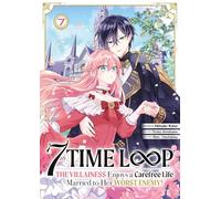 7th Time Loop: The Villainess Enjoys a Carefree Life - Tome 07: 7