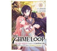 7th Time Loop: The Villainess Enjoys a Carefree Life - Tome 08: 8