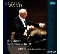 ブルックナー:交響曲第8番 (ハース版) (Bruckner : Symphonie Nr.8 / Gunter Wand, NDR Sinfonieorchester - 1990 Tokyo Live) [2CD]