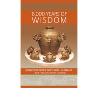 8,000 Years of Wisdom, Book 1 (Includes Dietary Guidance)