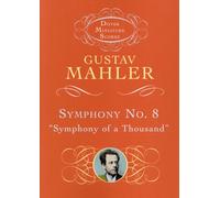 マーラー: 交響曲 第8番 変ホ長調 「一千人の交響曲」/ドーヴァー社小型スコア