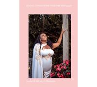 8:28 ALL THINGS WORK TOGETHER FOR GOOD