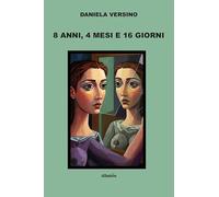 8 anni, 4 mesi e 16 giorni