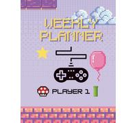 8-Bit Life Admin: A Retro Pixel Art Daily Planner: Undated Weekly Organizer with Quest Logs, Habit Trackers, and Pixelated To-Do Lists for Gamers and Creatives.