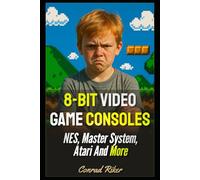 8-bit Video Game Consoles: NES, Master System, Atari And More