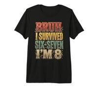 8 ° Compleanno Bruh I Survived Six-Seven I'm 8 Years Old Boys Maglietta Premium