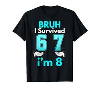 8° Compleanno Ragazzo Outfit I`m 8 Anni Sei Sette Bruh 6 7 Maglietta
