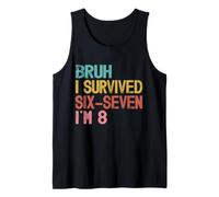 8° Compleanno Sei Sette Ragazzo Io Sono 8 Anni Bruh 6 7 Bday Kids Canotta