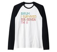 8° Compleanno Sei Sette Ragazzo Io Sono 8 Anni Bruh 6 7 Bday Kids Maglia con Maniche Raglan