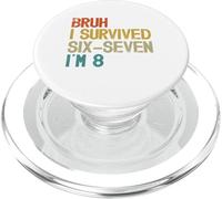 8° Compleanno Sei Sette Ragazzo Io Sono 8 Anni Bruh 6 7 Bday Kids PopSockets PopGrip per MagSafe