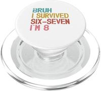 8° Compleanno Sei Sette Ragazzo Io Sono 8 Anni Bruh 6 7 Bday Kids PopSockets PopGrip per MagSafe