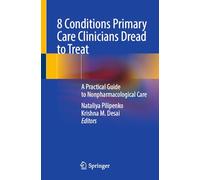8 Conditions Primary Care Clinicians Dread to Treat: A Practical Guide to Nonpharmacological Care