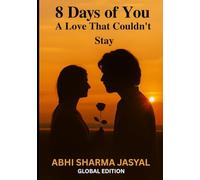 8 Days of You A Love That Couldn't Stay