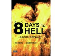 8 Days to Hell (DVD) Jennifer Day Drew Hale Britt Prentice David Castro Rey Marz