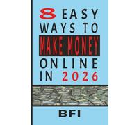 8 Easy Ways To Make Money Online In 2026