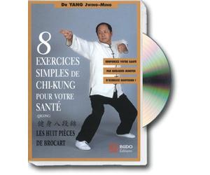 8 exercices simples de chi-kung pour votre santé : les 8 Pièces de Brocart