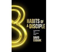 8 Habits of a Disciple